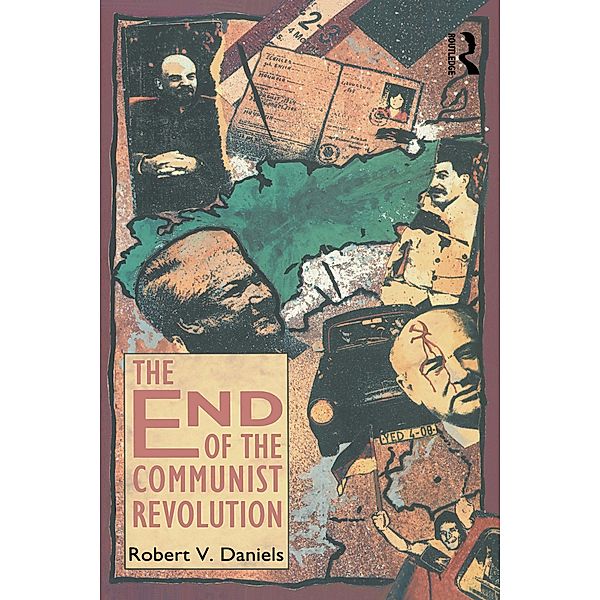 The End of the Communist Revolution, Robert V. Daniels