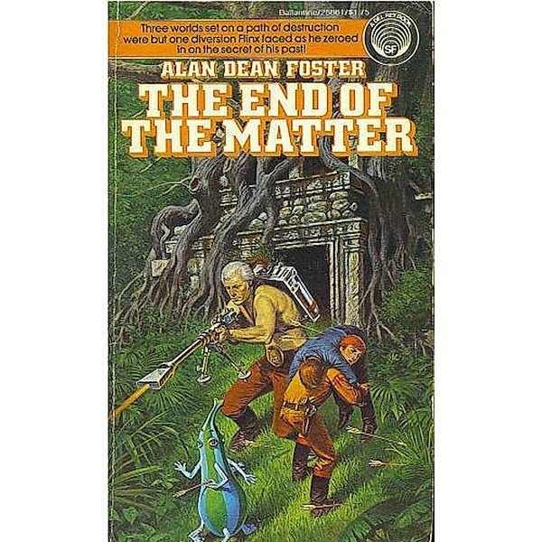 The End of the Matter / Adventures of Pip & Flinx Bd.4, Alan Dean Foster