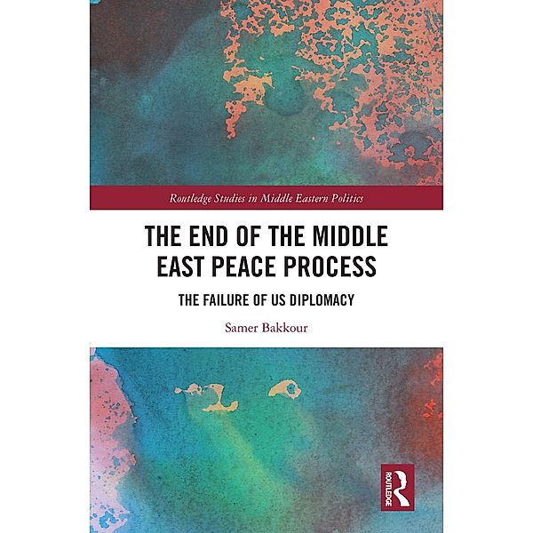 The End of the Middle East Peace Process, Samer Bakkour