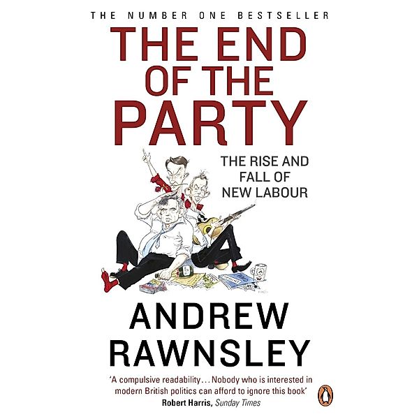 The End of the Party, Andrew Rawnsley