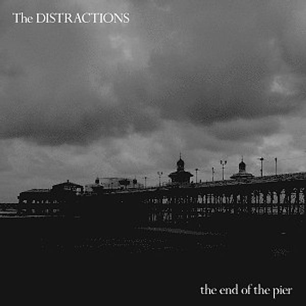 The End Of The Pier, The Distractions