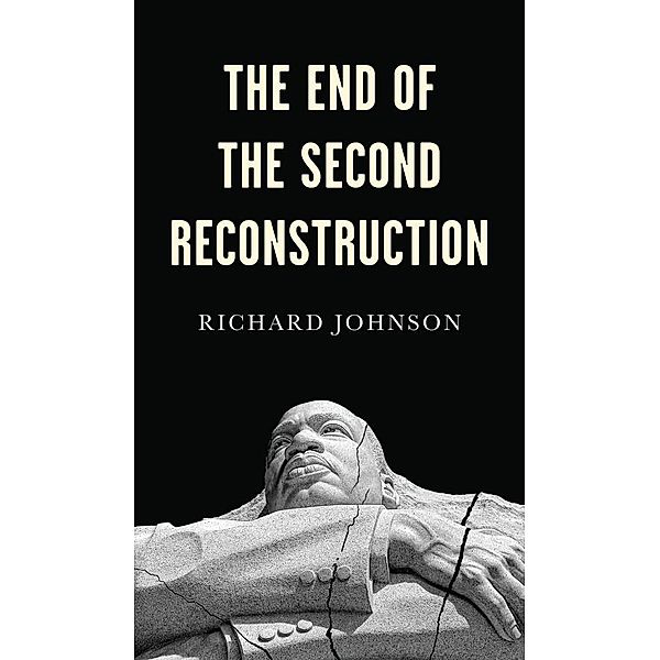 The End of the Second Reconstruction, Richard Johnson