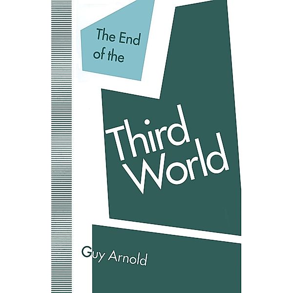 The End of the Third World, Guy Arnold