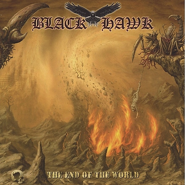 The End of the World, Black Hawk