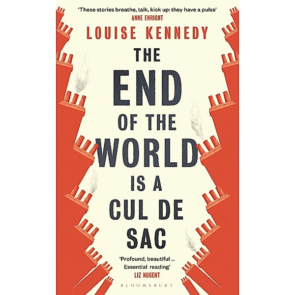 The End of the World is a Cul de Sac, Louise Kennedy