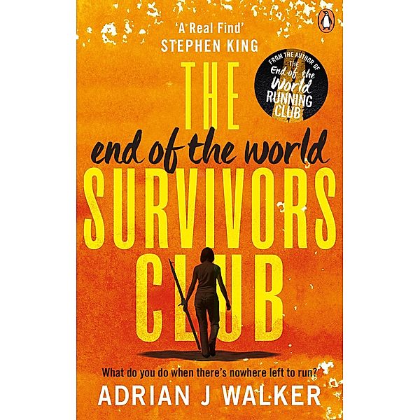 The End of the World Survivors Club, Adrian J Walker