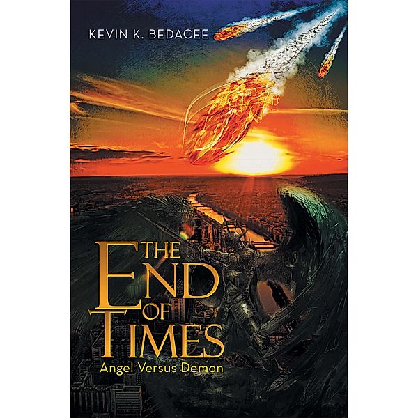 The End of Times, Kevin Bedacee