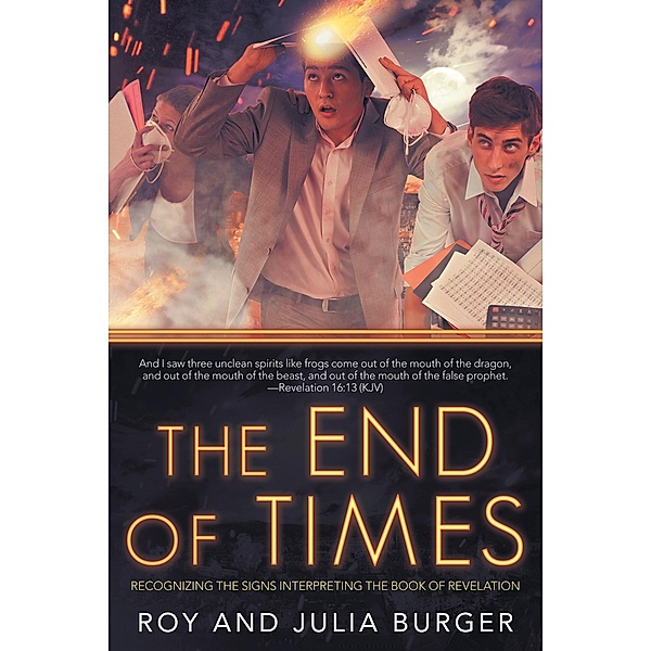 The End of Times, Roy Burger, Julia Burger