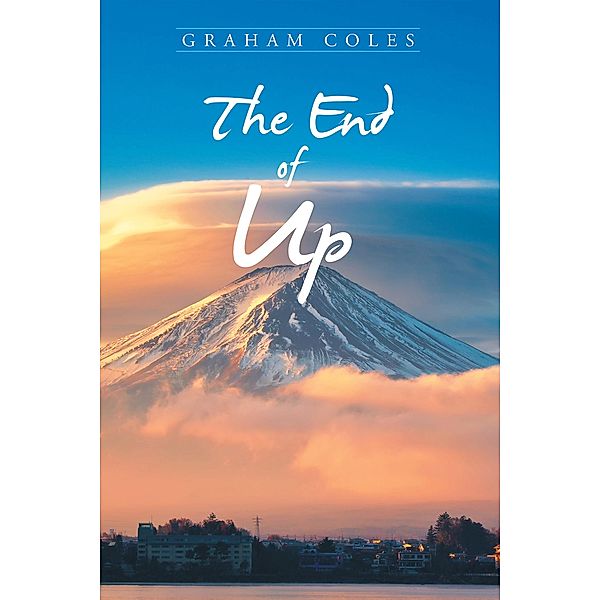 The End of Up, Graham Coles