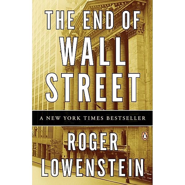 The End of Wall Street, Roger Lowenstein