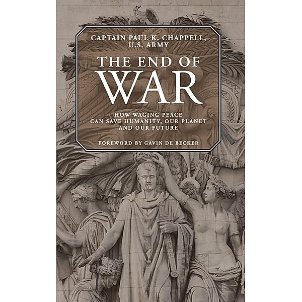 The End of War, Paul K. Chappell