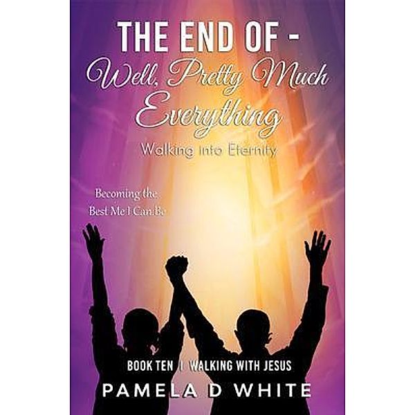 The End of - Well, Pretty  Much Everything, Pamela White