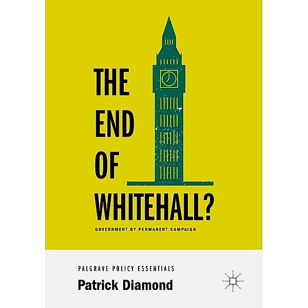 The End of Whitehall? / Progress in Mathematics, Patrick Diamond
