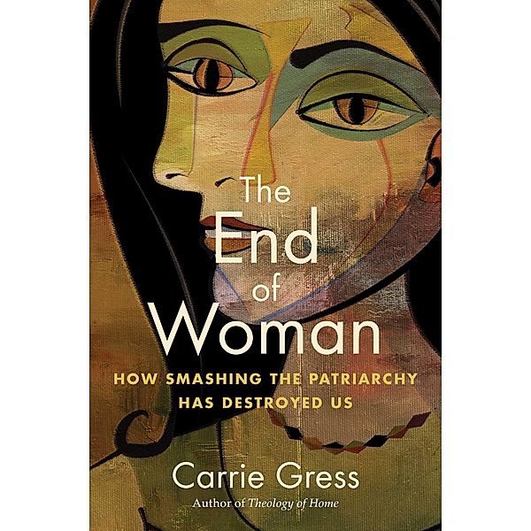 The End of Woman, Carrie Gress