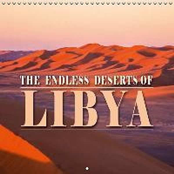 The endless deserts of Libya (Wall Calendar 2015 300 × 300 mm Square), Günter Zöhrer