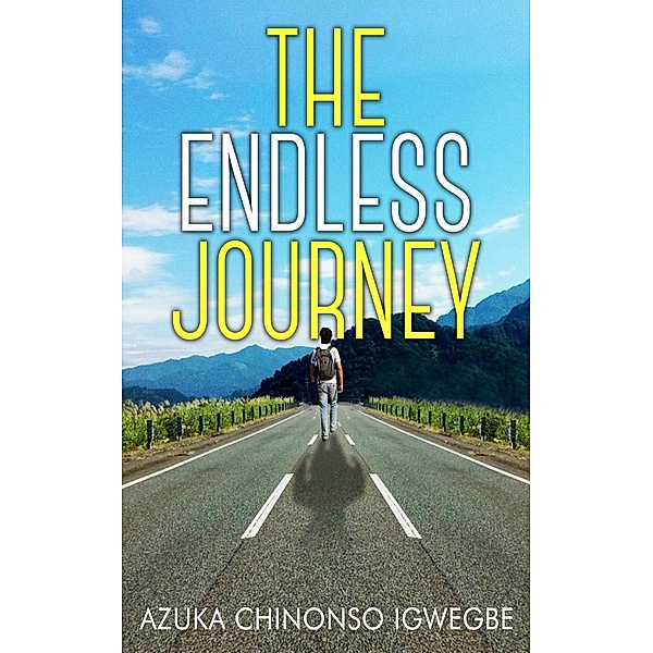 The Endless Journey, Azuka Chinonso Igwegbe