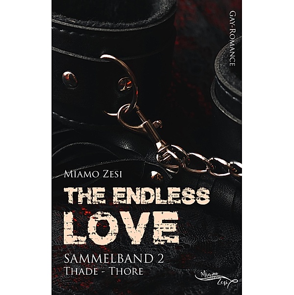 The endless love Sammelband 2 / The endless love Bd.2, Miamo Zesi