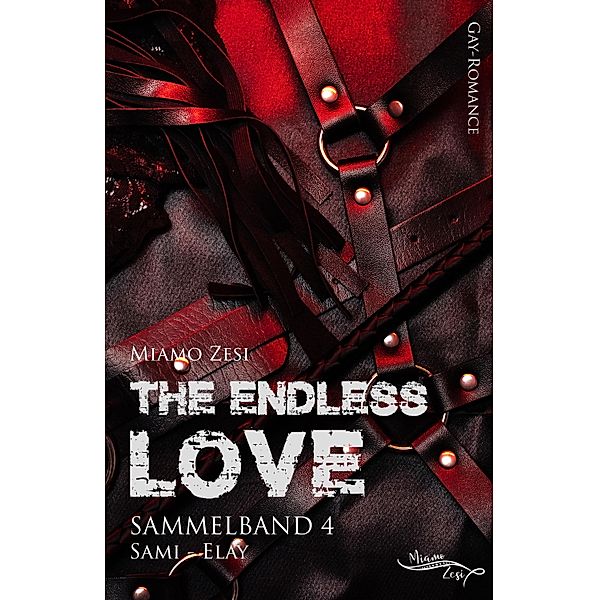 The endless love: Sammelband 4 / The endless love Bd.4, Miamo Zesi