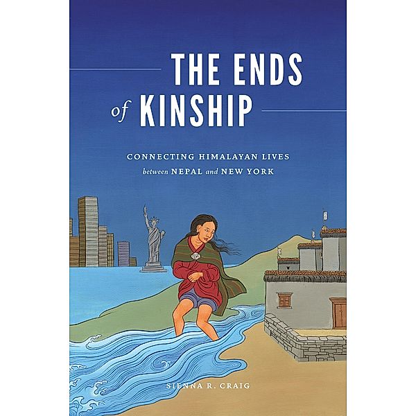 The Ends of Kinship / Global South Asia, Sienna R. Craig