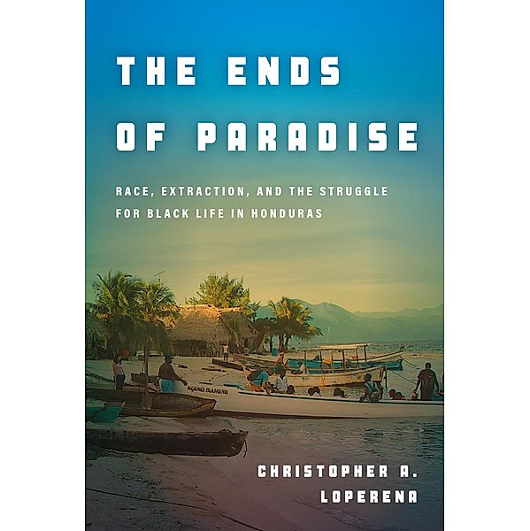 The Ends of Paradise, Christopher Loperena