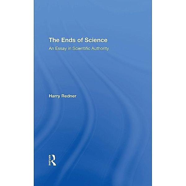 The Ends Of Science, Harry Redner