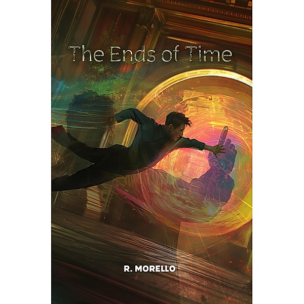 The Ends of Time, R. Morello
