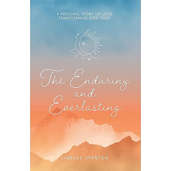 The Enduring & Everlasting, Lindsay Stanton