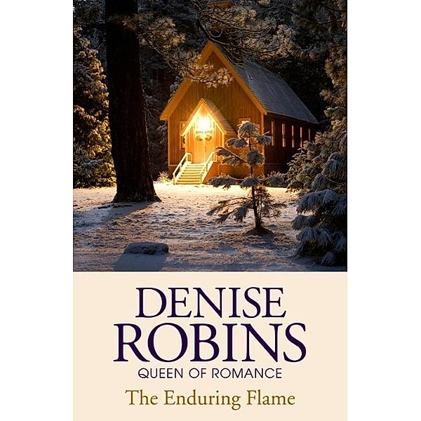 The Enduring Flame, Denise Robins