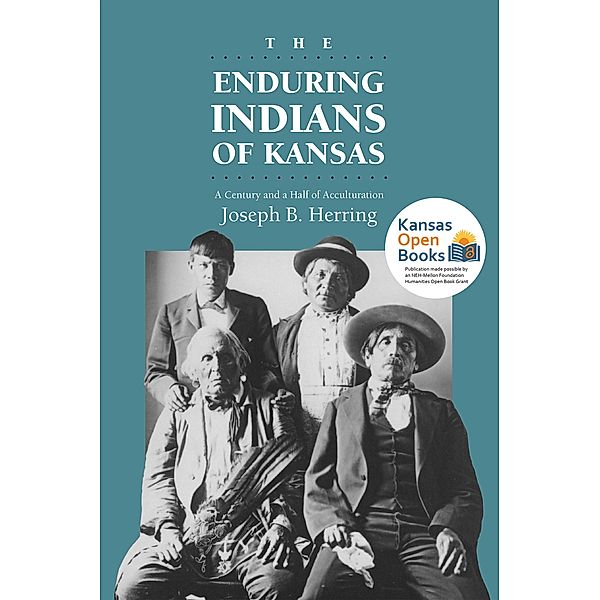 The Enduring Indians of Kansas, Joseph B. Herring