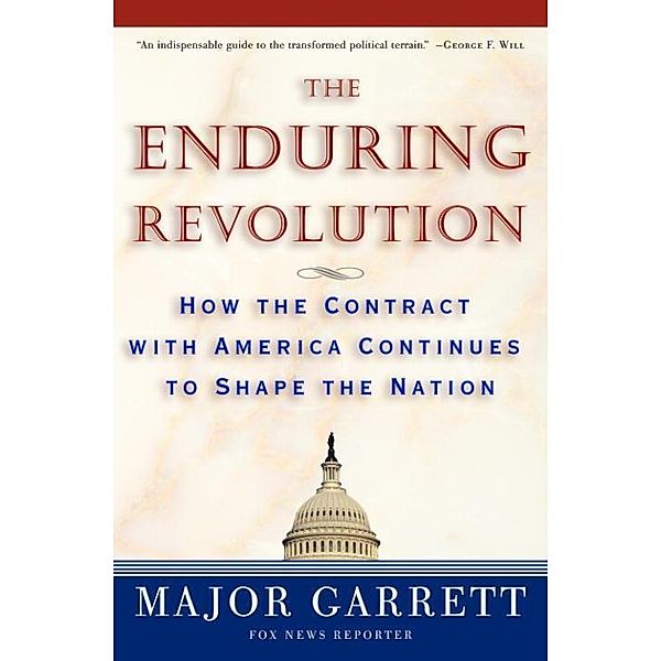 The Enduring Revolution, Major Garrett