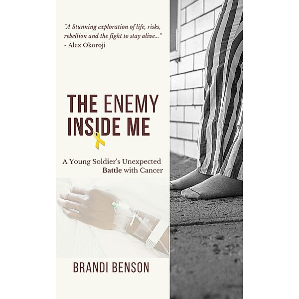 The Enemy Inside Me, Brandi Benson