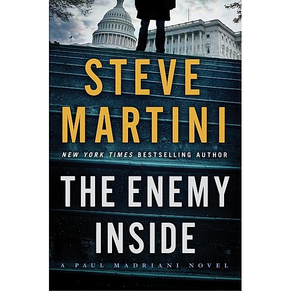 The Enemy Inside / Paul Madriani Bd.13, Steve Martini