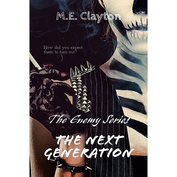The Enemy Next Generation (2) Series, M. E. Clayton