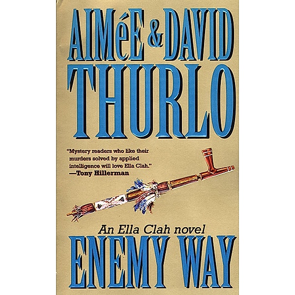 The Enemy Way / Ella Clah Bd.4, Aimée Thurlo, David Thurlo