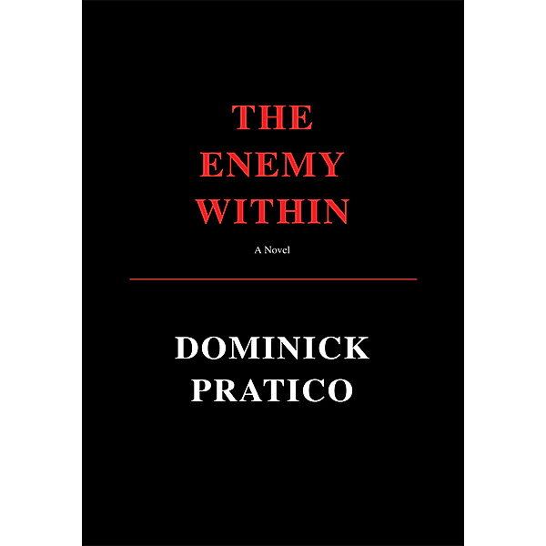 The Enemy Within, Dominick Pratico
