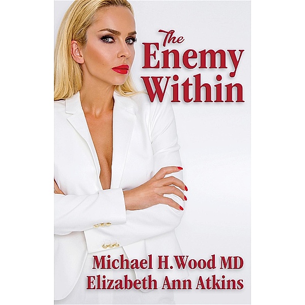 The Enemy Within, Elizabeth Ann Atkins, Michael H. Wood