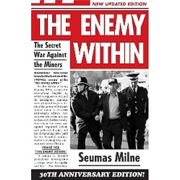 The Enemy within, Seumas Milne