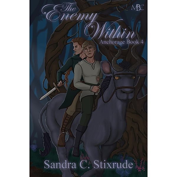 The Enemy Within (Anchorage, #4) / Anchorage, Sandra C. Stixrude