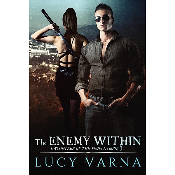 The Enemy Within (Daughters of the People, #3) / Daughters of the People, Lucy Varna