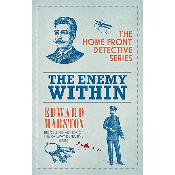 The Enemy Within / Home Front Detective Bd.6, Edward Marston