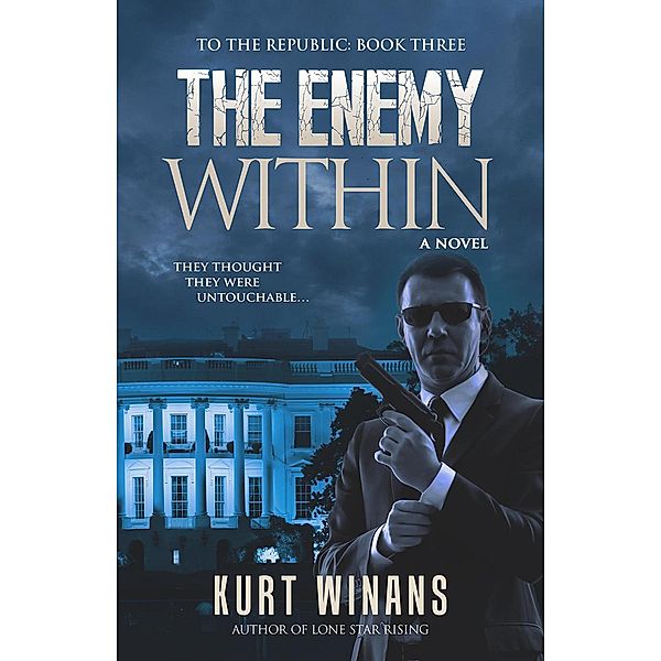 The Enemy Within (To the Republic, #3), Kurt Winans