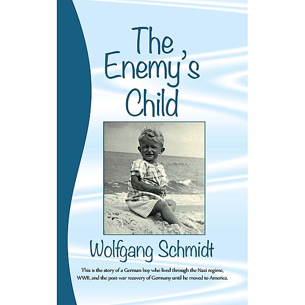 The Enemy's Child, Wolfgang Schmidt