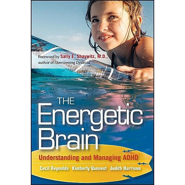 The Energetic Brain, Cecil R. Reynolds, Kimberly J. Vannest, Judith R. Harrison