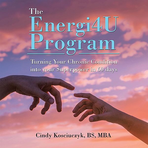 The Energi4u Program, Cindy Kosciuczyk Bs Mba