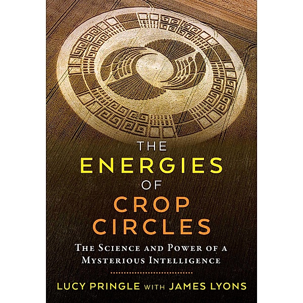 The Energies of Crop Circles, Lucy Pringle