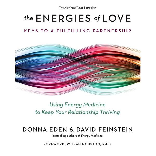 The Energies of Love, Donna Eden, David Feinstein