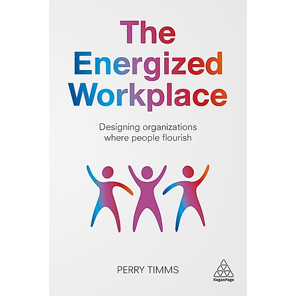 The Energized Workplace, Perry Timms