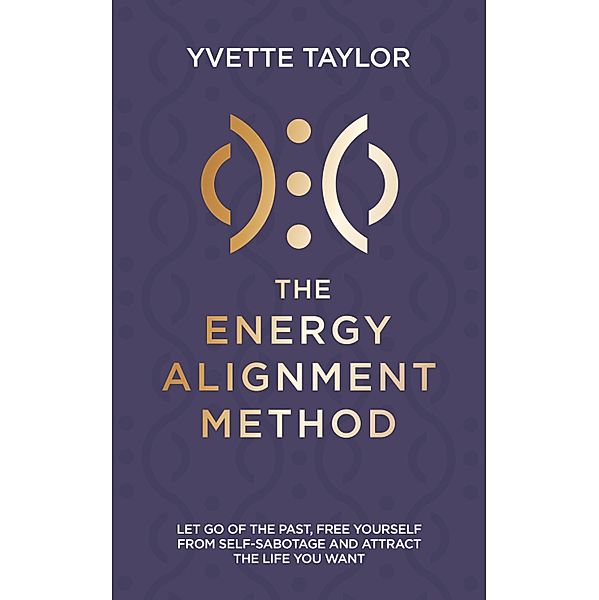 The Energy Alignment Method / Welbeck Balance, Yvette Taylor