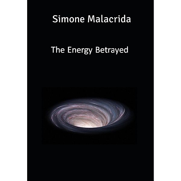 The Energy Betrayed, Simone Malacrida