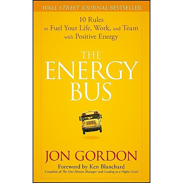 The Energy Bus / Jon Gordon, Jon Gordon